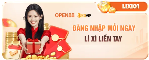 Đăng nhập open88 vip mỗi ngày nhận lì xì liền tay